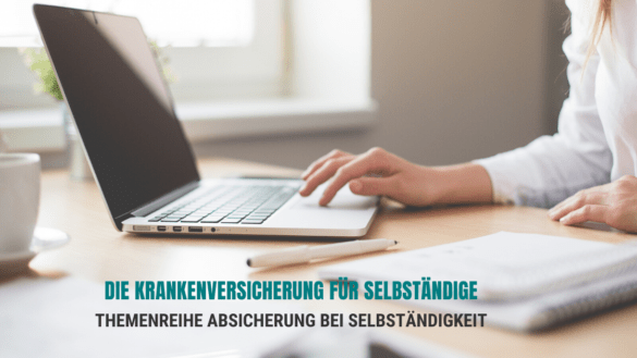 Krankenversicherung für Selbständige
